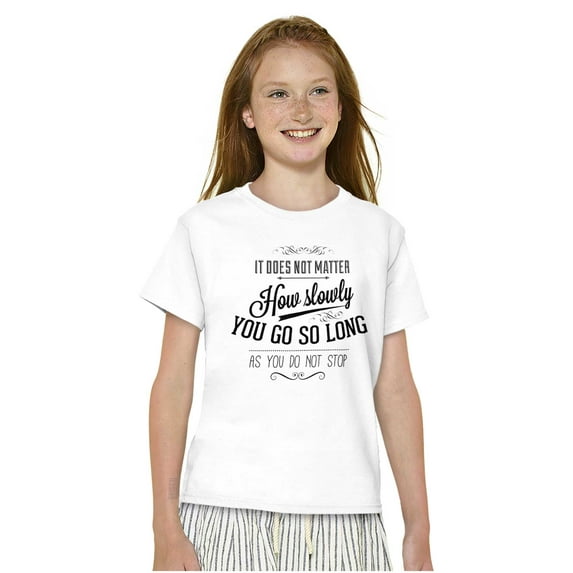 Do Not Stop Positive Inspirational Girls Kids T Shirt Tees Teen Brisco Brands X