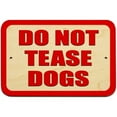 thumbnail image 1 of Do Not Tease Dogs Sign, 1 of 1