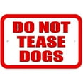 thumbnail image 1 of Do Not Tease Dogs Sign, 1 of 1