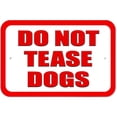 thumbnail image 1 of Do Not Tease Dogs Sign, 1 of 1