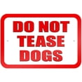thumbnail image 1 of Do Not Tease Dogs Sign, 1 of 1