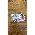 thumbnail image 1 of Do Not Tolerate Work Sticker, 1 of 4