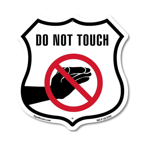 Do Not Touch (2 Pack) 12 inch X 12 inch Shield-Shaped Rust-Free Aluminum Metal Signs Weather Resistant Made in the USA