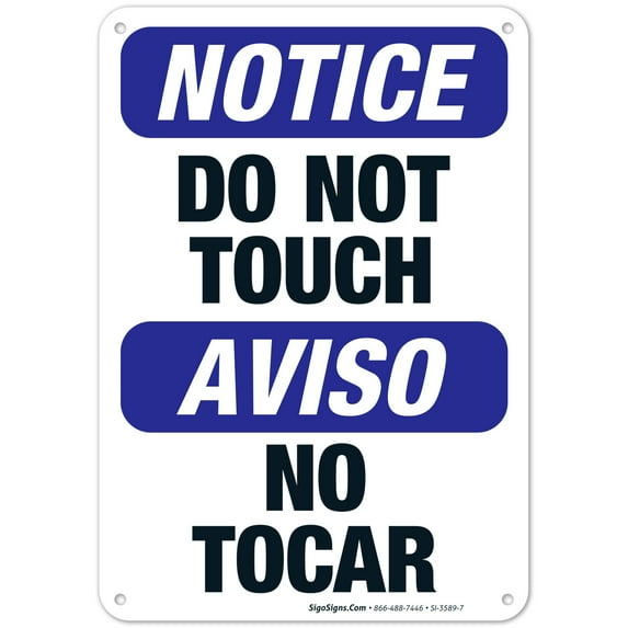 Do Not Touch Bilingual Sign, OSHA Notice Sign, 10x7 Aluminum