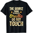 thumbnail image 1 of Do Not Touch - Blindness Blind People Visual Impairment T-Shirt, 1 of 4