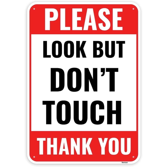 Do Not Touch Sign, 12 x 8 Inches - Aluminum - Please Look But Dont Touch Sign/Without a frame