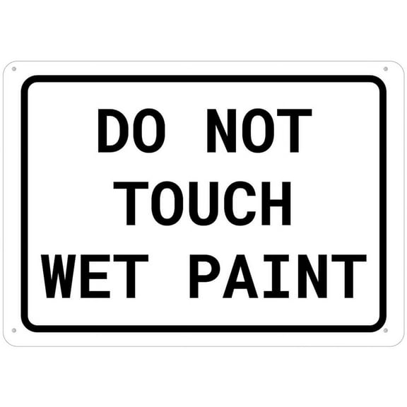 Do Not Touch Wet Paint Sign For Home Rust Free,Uv Ink Printing,Durable/Weatherproof Up To 7 Years Outdoor (Aluminum) Size: 12 x 16 inch