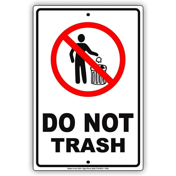 Do Not Trash Aluminum Metal No Littering Sign Warning Dumping Fine (12x18)