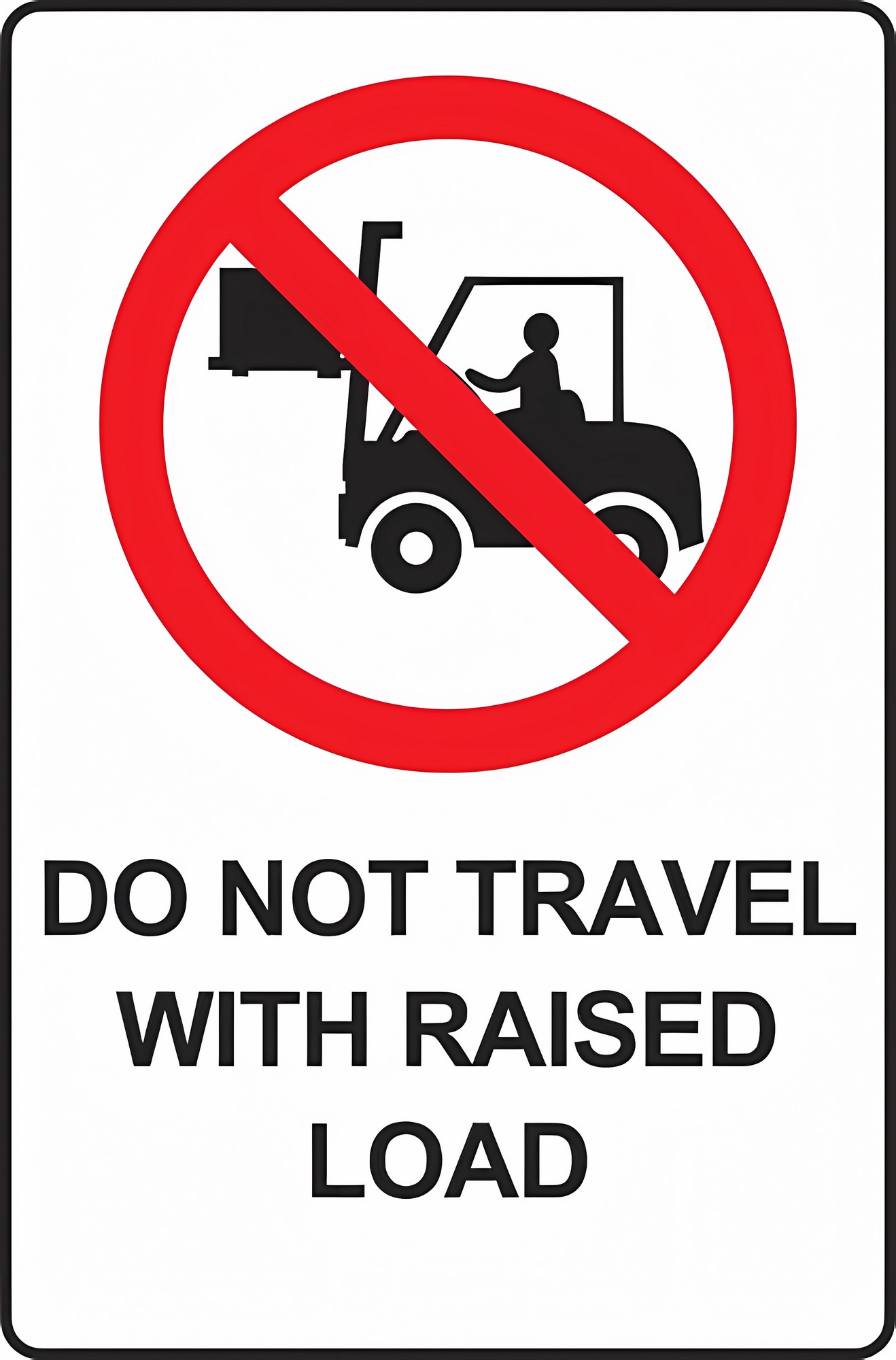 Do Not Travel With Raised Load Metal Tin Sign - 8"x12", Industrial ...