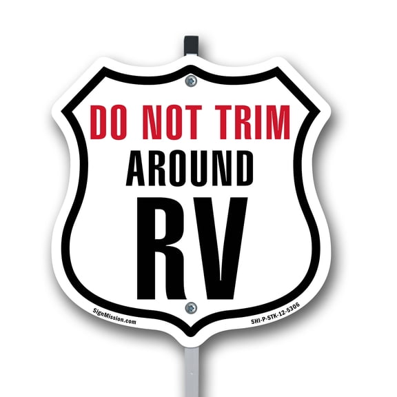 Do Not Trim Around RV 12 inch X 12 inch Shield Shaped Rust-Free Aluminum Metal Sign with Aluminum Mounting Stake Weather Resistant Made in the USA