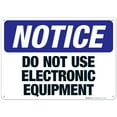 thumbnail image 1 of Do Not Use Electronic Equipment Sign, OSHA Notice Sign, 10x14 Aluminum, 1 of 1