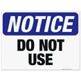 thumbnail image 1 of Do Not Use Sign, OSHA Notice Sign, 18x24 Corrugated Plastic, 1 of 1