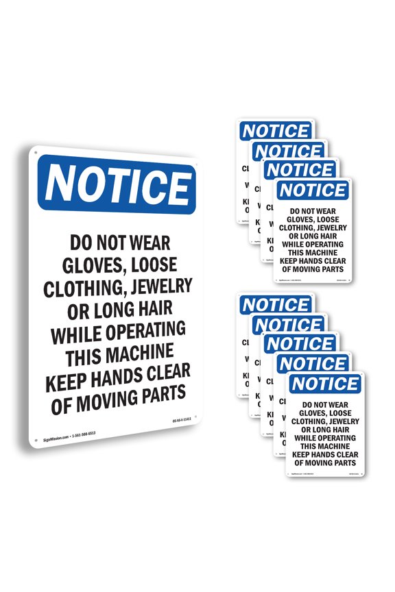 Do Not Wear Gloves Loose Clothing OSHA Notice Aluminum Sign 10 Inch x 7 Inch - 10 Pack