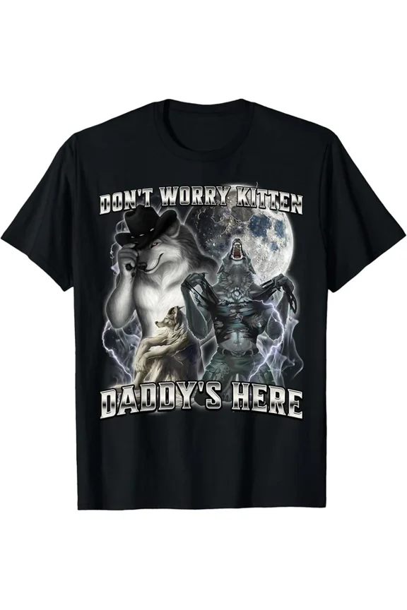 Do Not Worry Kitten Daddy Is Here T-shirt