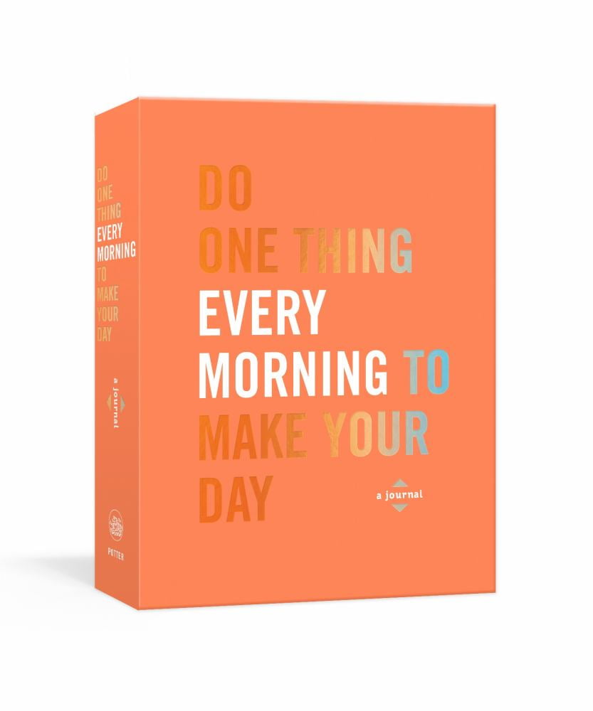Do One Thing Every Day Journals Do One Thing Every Morning to Make Your Day: A Journal, (Paperback)