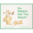 thumbnail image 1 of Do Rabbits Get The Stitch?, (Paperback), 1 of 1
