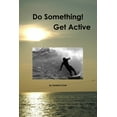 thumbnail image 1 of Do Something! Get Active, (Paperback), 1 of 1