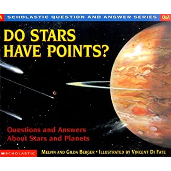Pre-Owned Do Stars Have Points?: Questions and Answers about Stars and Planets (Scholastic Question & Answer) Paperback