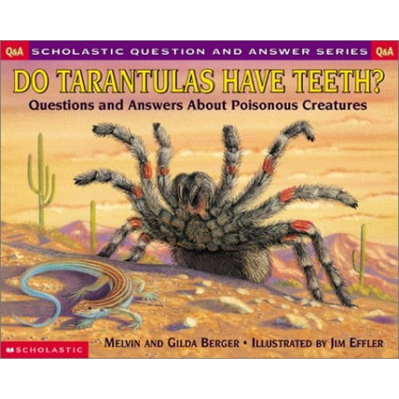Pre-Owned Do Tarantulas Have Teeth? : Questions and Answers about Poisonous Creatures
