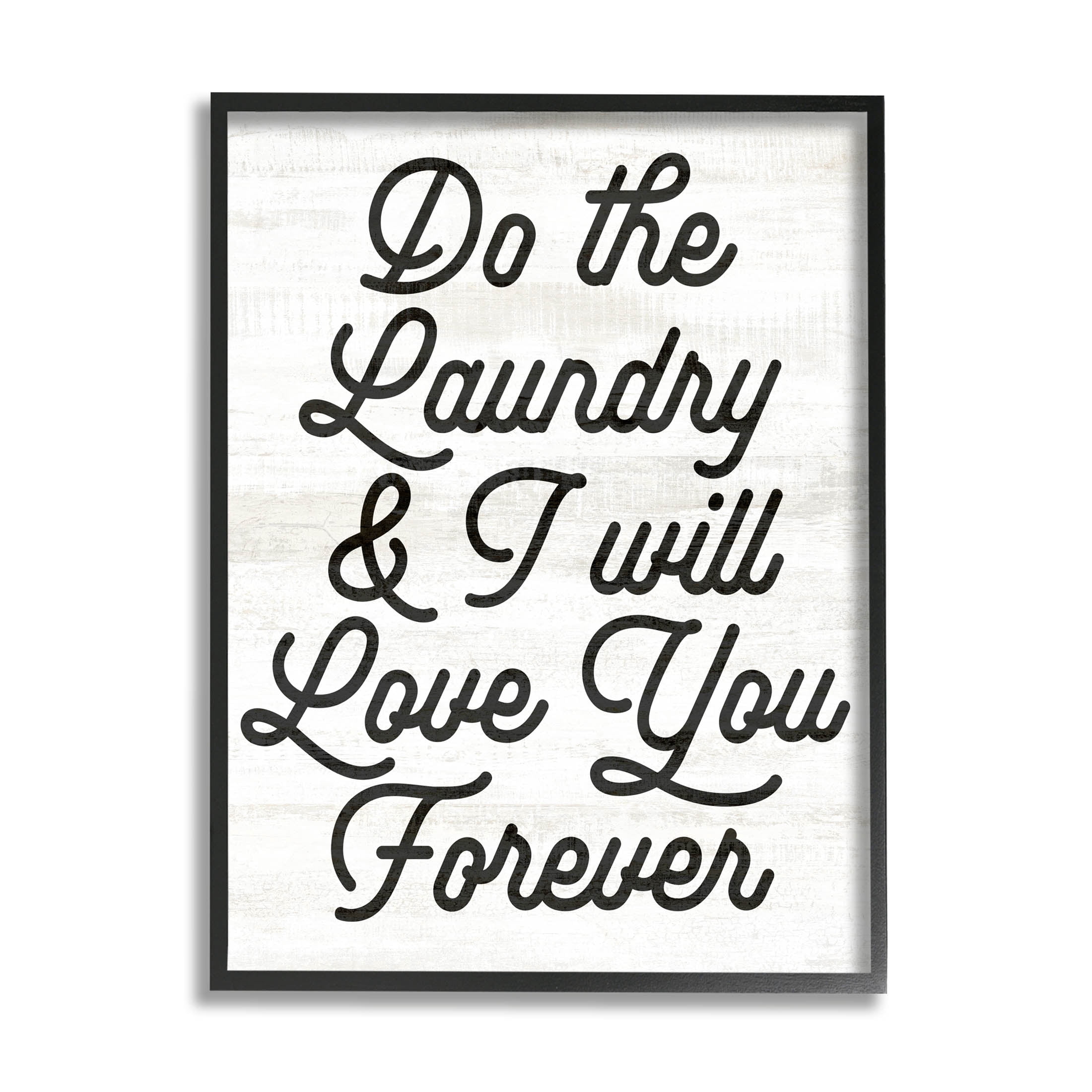 Do The Laundry I'll Love You Phrase Typography Graphic Art Black Framed Art Print Wall Art
