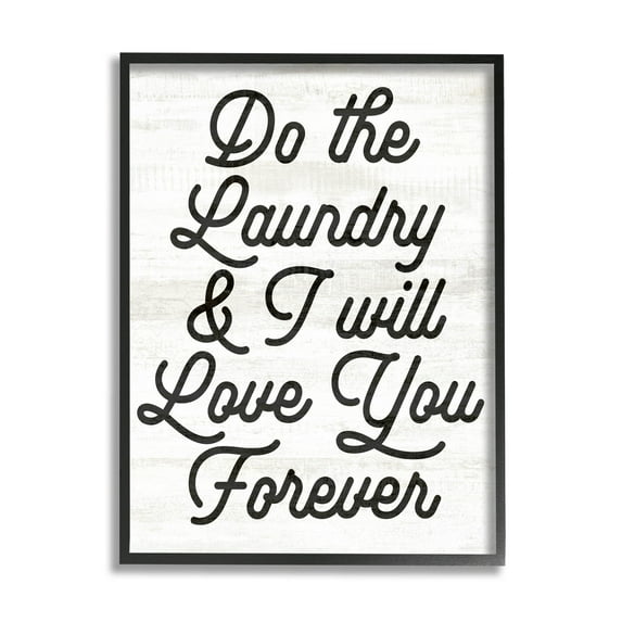 Do The Laundry I'll Love You Phrase Typography Graphic Art Black Framed Art Print Wall Art