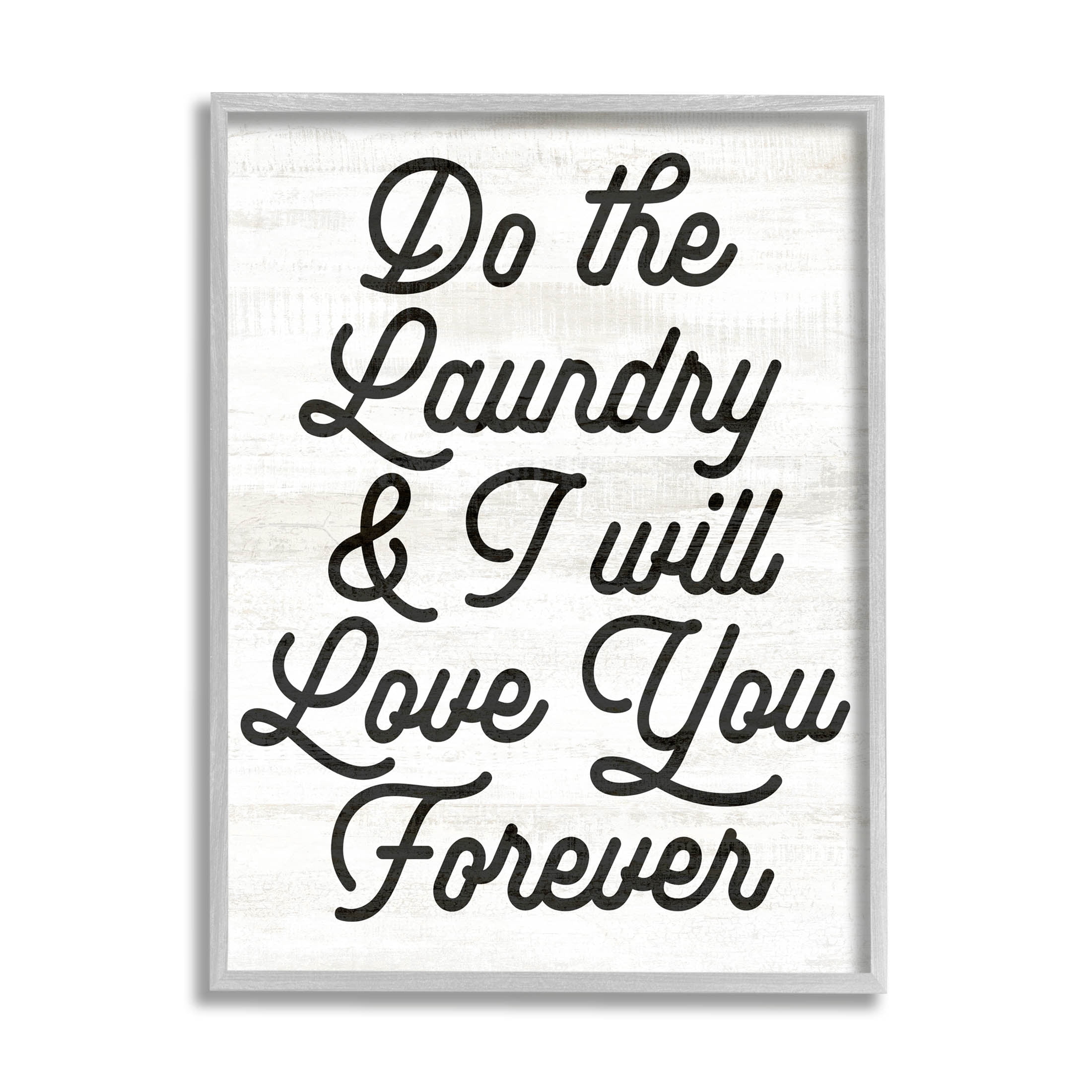Do The Laundry I'll Love You Phrase Typography Graphic Art Gray Framed Art Print Wall Art
