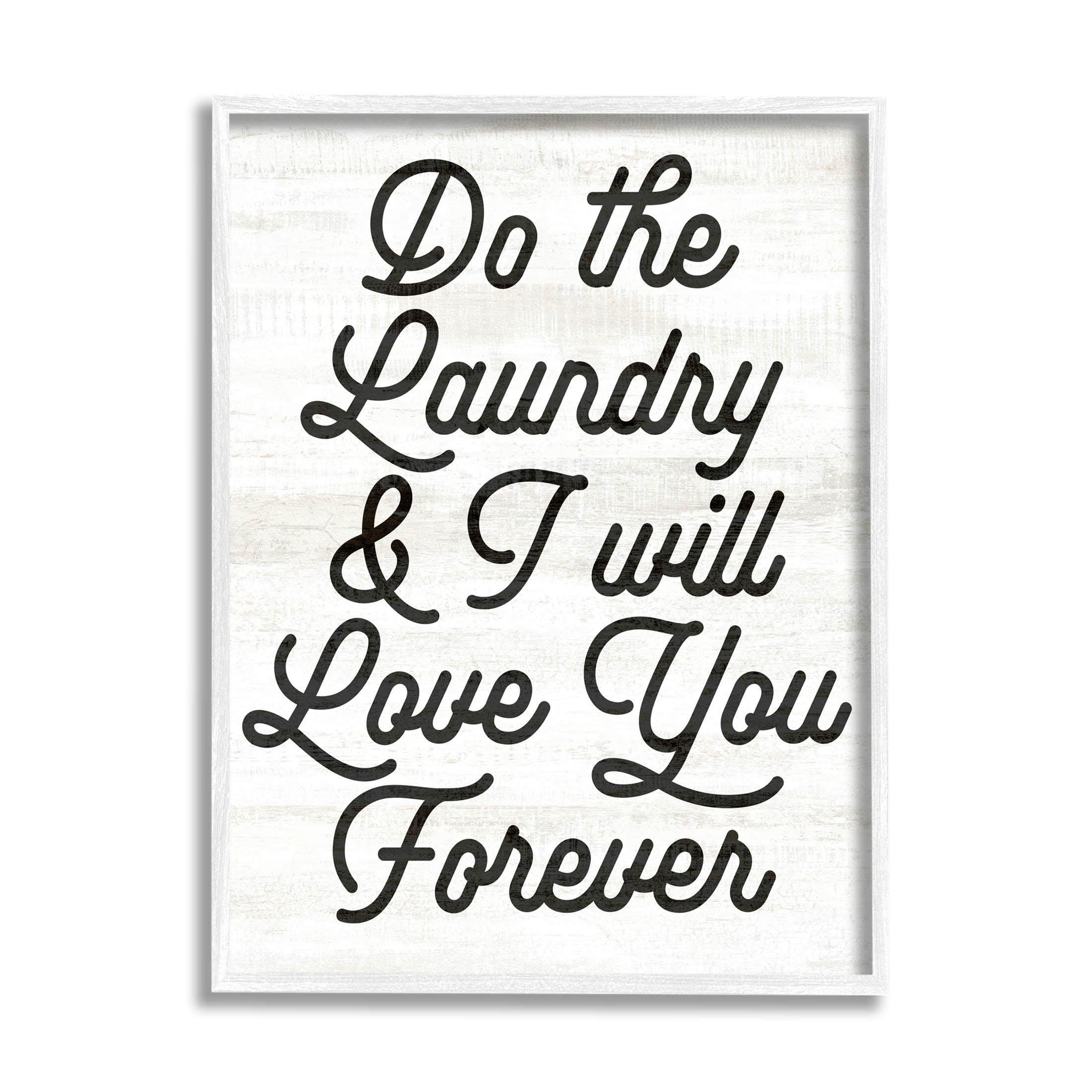 Do The Laundry I'll Love You Phrase Typography Graphic Art White Framed Art Print Wall Art
