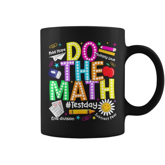 Do The Math Test Day Boy Girl Student Math Teacher Coffee Mu - Walmart.com