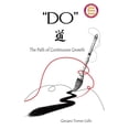 thumbnail image 1 of Do: The Path of Continuous Growth  Paperback  Genaro Torres Celis, 1 of 1