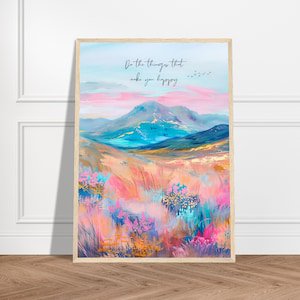 Do The Things That Make You Happy Colorful Quote Poster, 16x24 UNFRAMED