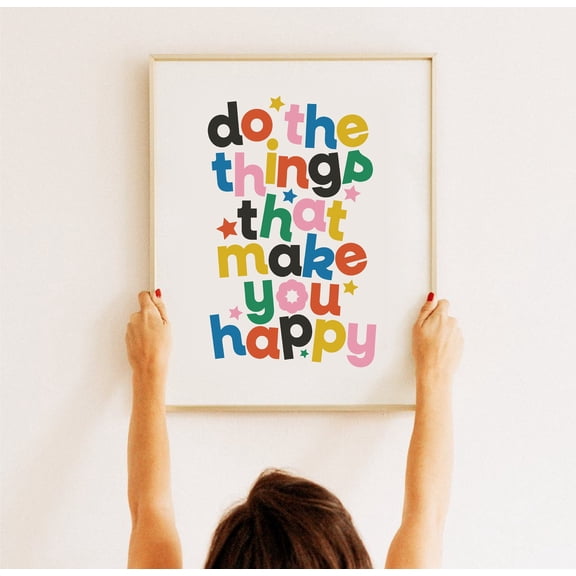 Do The Things That Make You Happy Poster Colorful Motivational Quote Wall Art Decor 24x36 UNFRAMED