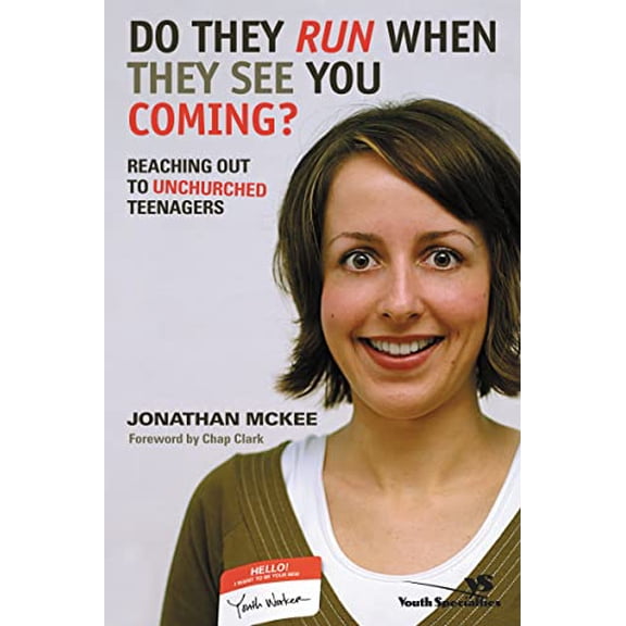 Pre-Owned Do They Run When They See You Coming?: Reaching Out to Unchurched Teenagers (Paperback) 0310256607 9780310256601