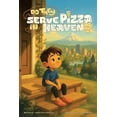 thumbnail image 1 of Do They Serve Pizza in Heaven?, (Paperback), 1 of 1