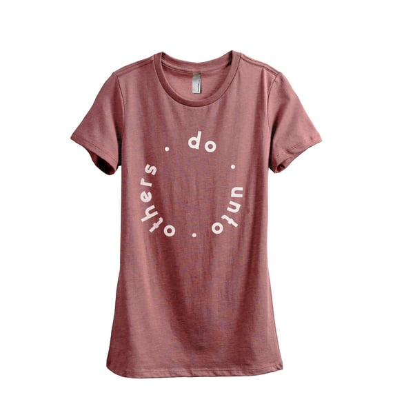 Do Unto Others Women's Fashion Relaxed T-Shirt Tee Heather Rouge X-Large