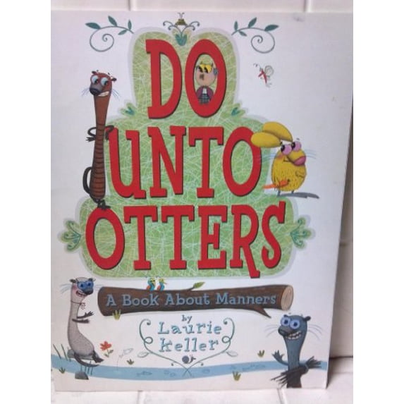 Pre-Owned Do Unto Otters: A Book About Manners (Paperback) 0545109078 9780545109079