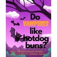 thumbnail image 1 of Do Vampires like Hotdog Buns?, (Paperback), 1 of 1