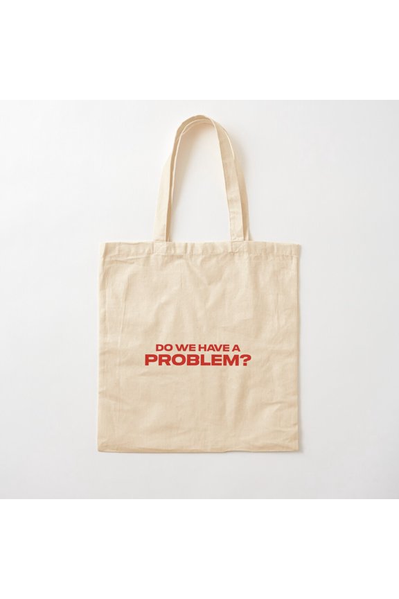Do We Have A Problem? (Red Bg) Canvas Tote Bags, Reusable Shopping Bag