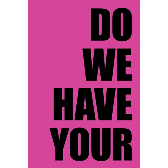 Do We Have Your Attention, (Paperback)