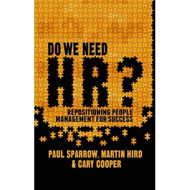 Do We Need Hr?: Repositioning People Management for Success, (Hardcover)