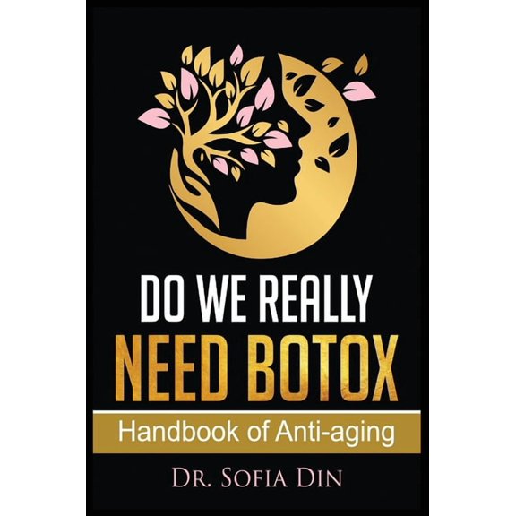 Do We Really Need Botox?: A Handbook of Anti-Aging Services, (Hardcover)