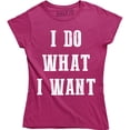 thumbnail image 1 of Do What I Want Funny Rude Cool Sarcastic Gym Workout Women's T-Shirt, 1 of 4