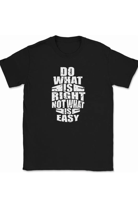 Do What Is Right Not What Is Easy Motivational Integrity Quote Unisex T-Shirt, up to size 5XL