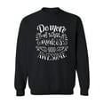 thumbnail image 1 of Do What Makes You Awesome Sweatshirt Men -Image by Shutterstock, Male Large, 1 of 4
