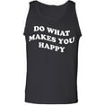 thumbnail image 1 of Do What Makes You Happy Adult Tank Top, 1 of 3