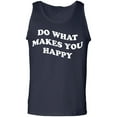 thumbnail image 1 of Do What Makes You Happy Adult Tank Top, 1 of 3