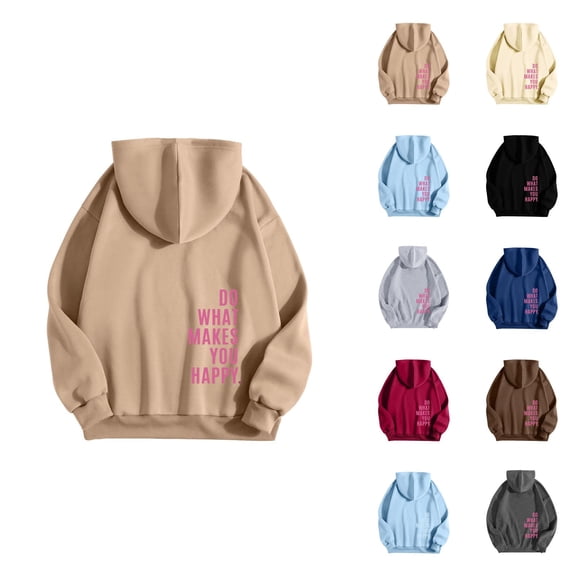 Do What Makes You Happy Hoodies for Women Fall Winter Long Sleeve Graphic Hooded Sweatshirt Pullover Tops
