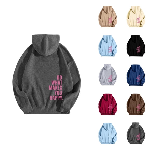 Do What Makes You Happy Hoodies for Women Fall Winter Long Sleeve Graphic Hooded Sweatshirt Pullover Tops
