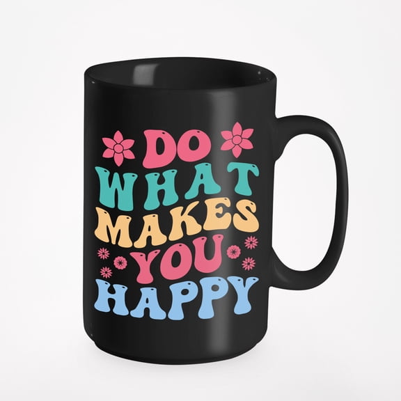 Do What Makes You Happy, Quote on Choosing Happiness, Groovy Retro Wavy Text Merch Gift, Black 15oz Ceramic Mug