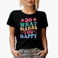 thumbnail image 1 of Do What Makes You Happy, Quote on Choosing Happiness, Groovy Retro Wavy Text Merch Gift, Black T-Shirt, XL, 1 of 5