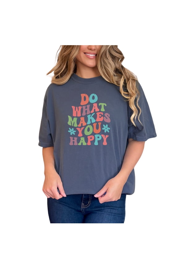 Do What Makes You Happy, Quote or Saying About Choosing Happiness, Groovy Retro Wavy Text, Denim Comfort Colors T-Shirt, Small